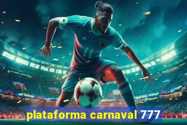 plataforma carnaval 777